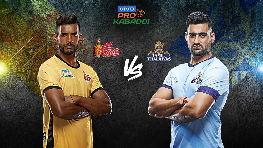 Telugu Titans will battle Tamil Thalaivas in Match 72 of vivo Pro Kabaddi Season 7.